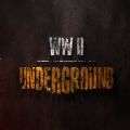 World War II Underground